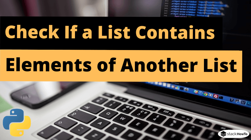 Python Check If a List Contains Elements of Another List