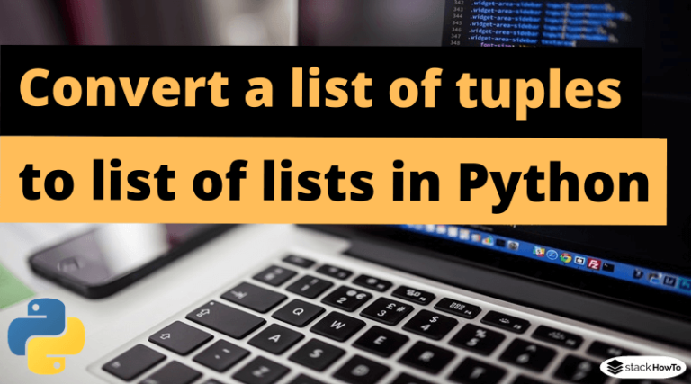 Convert List Of Tuples To List Of Lists