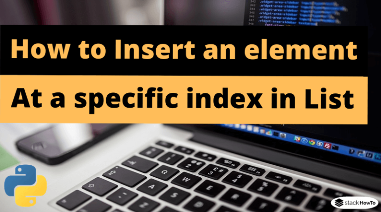 python-how-to-insert-an-element-at-a-specific-index-in-list-stackhowto