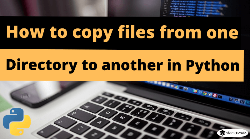 Python - How to copy files from one directory to another