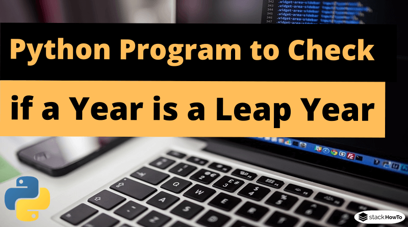 Python Program to Check if a Year is a Leap Year