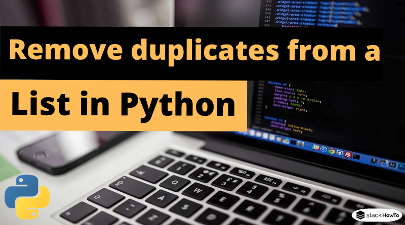 Python - Remove Duplicates From A List - StackHowTo