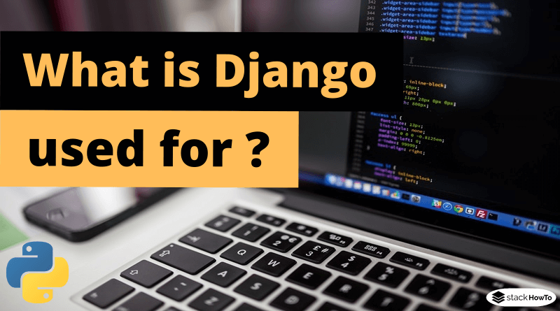 What is Django used for