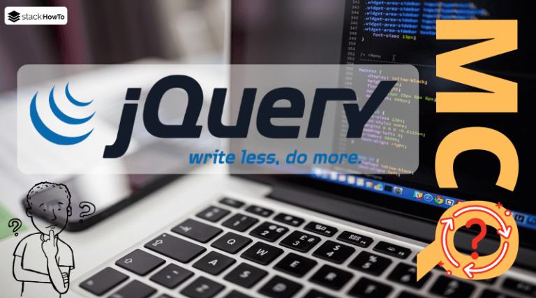 JQuery MCQs - Multiple Choice Questions And Answers - Part 1 - StackHowTo