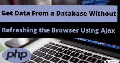 Get Data From a Database Without Refreshing the Browser Using Ajax