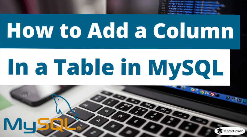 How to Add a Column in a Table in MySQL