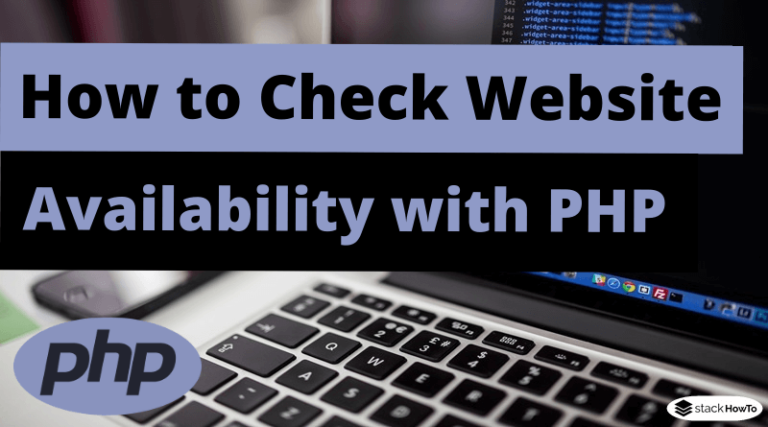 how-to-check-website-availability-with-php-stackhowto