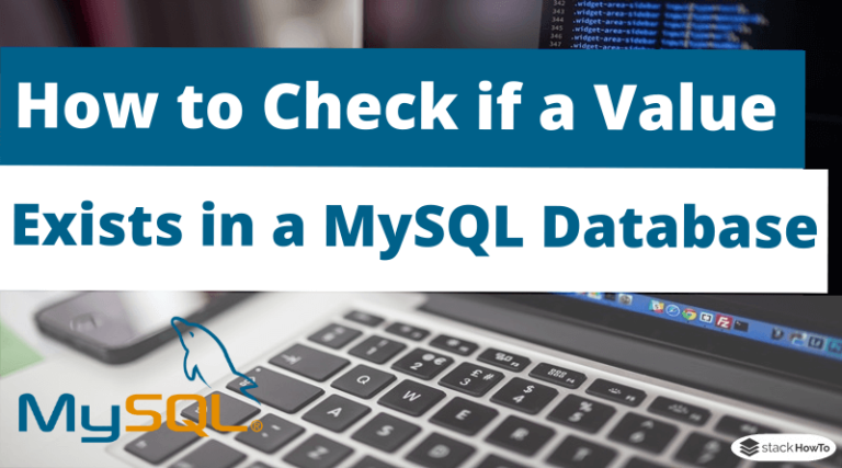 how-to-check-if-value-exists-in-a-mysql-database-stackhowto