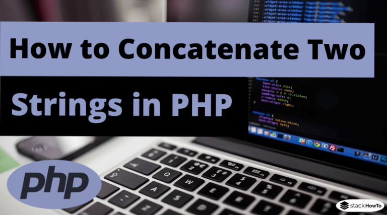 how-to-concatenate-two-strings-in-php-stackhowto