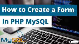 How to Create a Form in PHP MySQL - StackHowTo