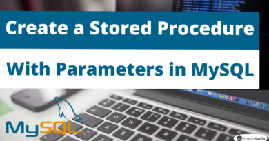 How to Create a Stored Procedure with Parameters in MySQL