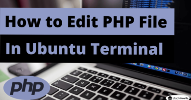 How to Edit PHP File in Ubuntu Terminal