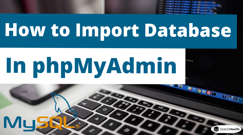 How to Import Database in phpMyAdmin
