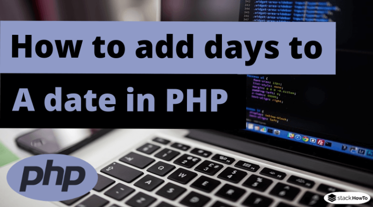 How to add days to a date in php stackhowto
