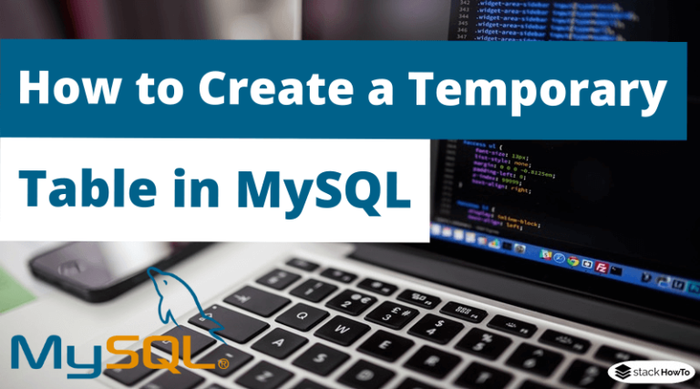 how-to-create-a-temporary-table-in-mysql-stackhowto