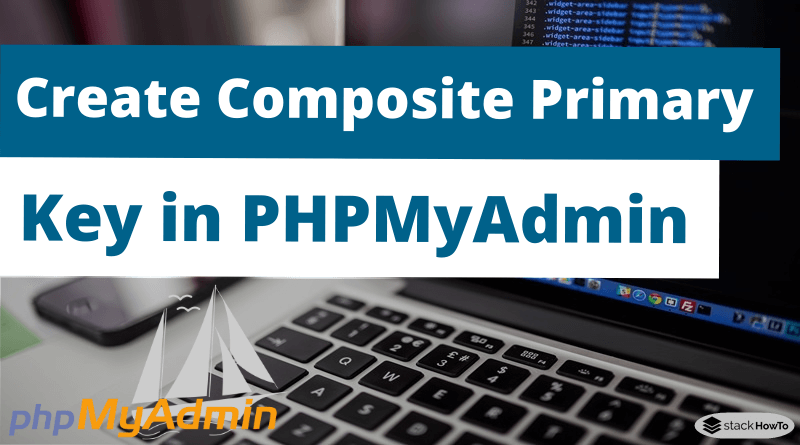 How to create composite primary key in MySQL PHPMyAdmin