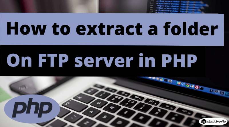 How to extract or unzip a folder on FTP server in PHP