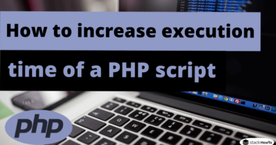 How to increase the execution time of a PHP script