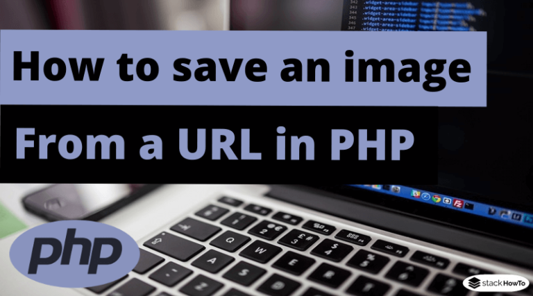 how-to-save-an-image-from-a-url-in-php-stackhowto