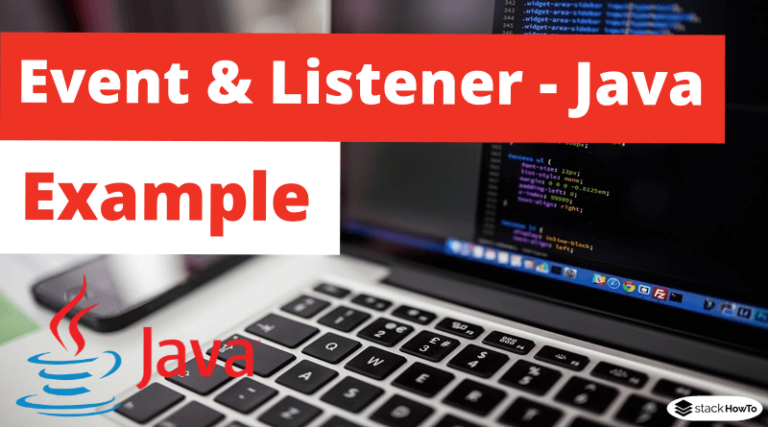 event-and-listener-java-swing-example-stackhowto