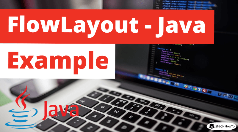 FlowLayout - Java Swing - Example
