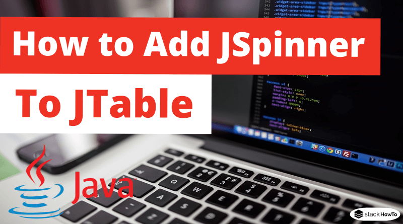 How to Add JSpinner to JTable