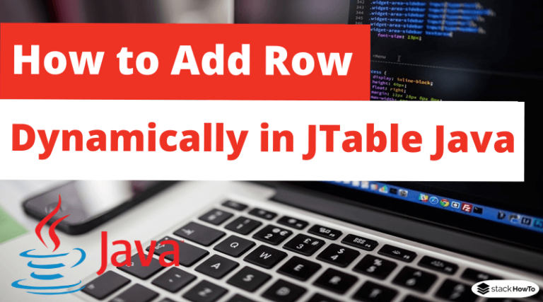 How To Add Row Dynamically In Jtable Java Stackhowto 0205