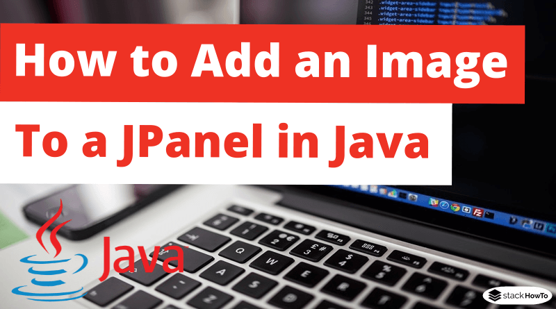 How to Add an Image to a JPanel in Java Swing