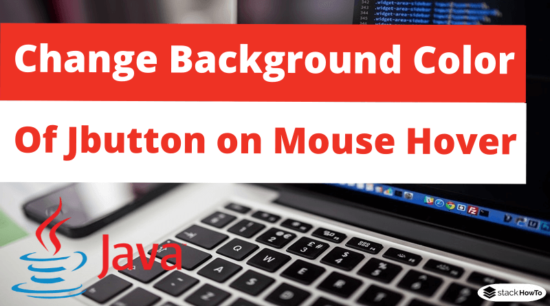 How to Change Background Color of a Jbutton on Mouse Hover