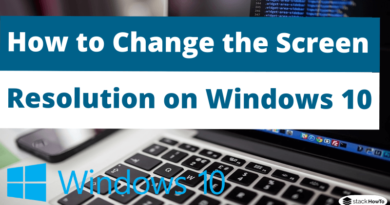 How to Change the Screen Resolution on Windows 10