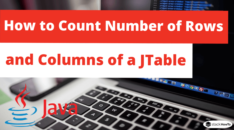 How to Count Number of Rows and Columns of a JTable