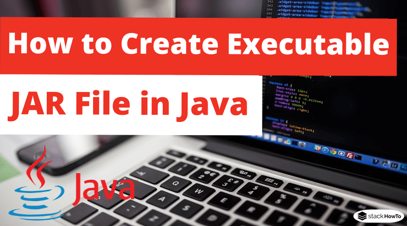 How to Create Executable JAR File in Java