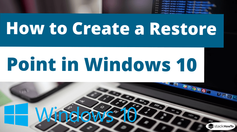 How to Create a Restore Point with System Protection Enabled in Windows 10