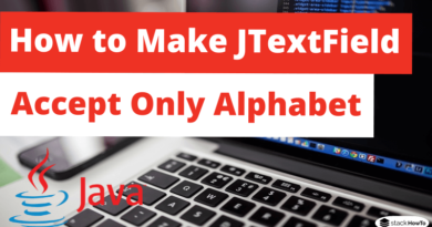 How to Make JTextField Accept Only Alphabet