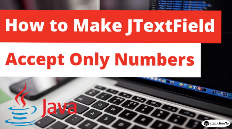 how-to-make-jtextfield-accept-only-numbers-stackhowto