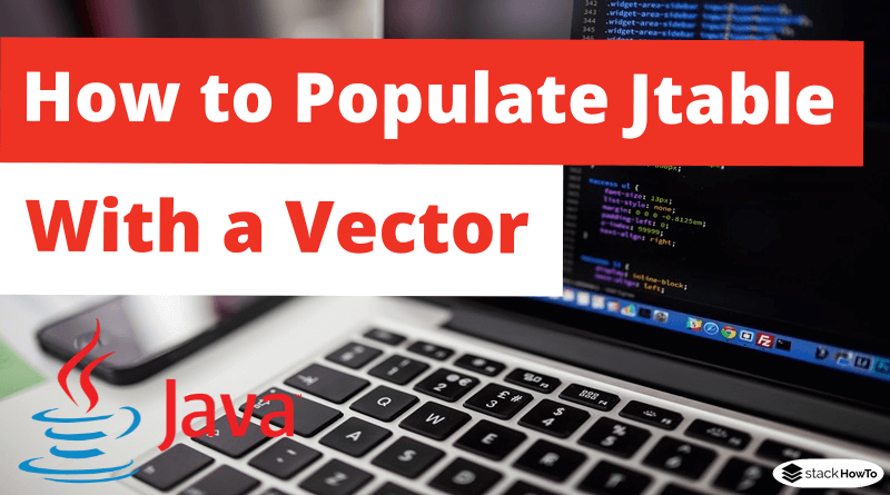 How to Populate Jtable with a Vector