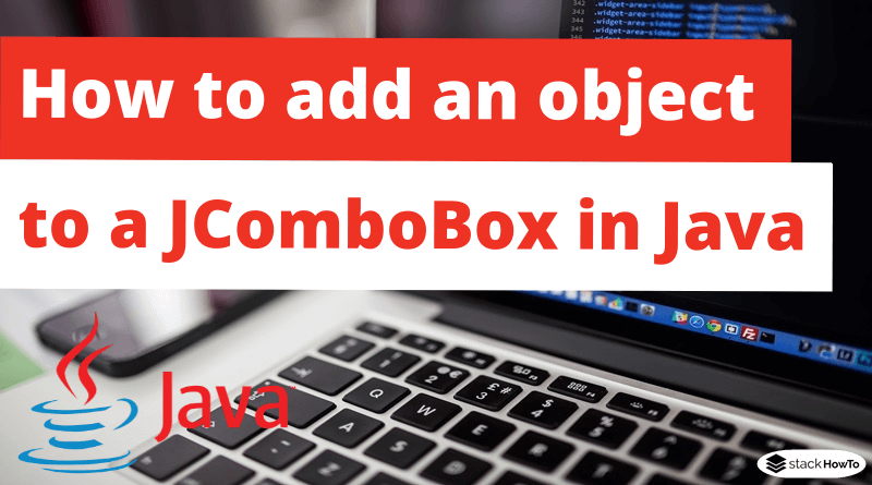 How to add an object to a JComboBox in Java