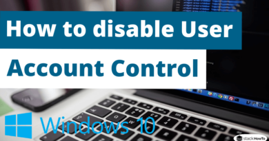 How to disable User Account Control in Windows 10