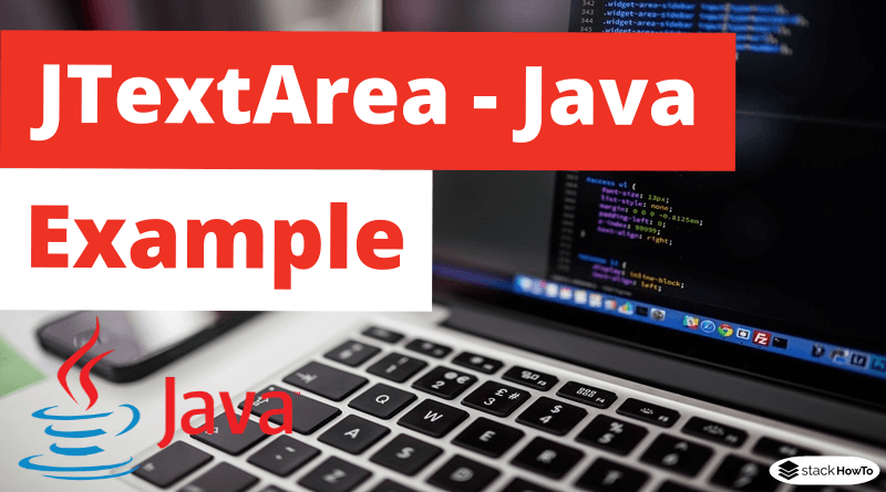 JTextArea - Java Swing - Example