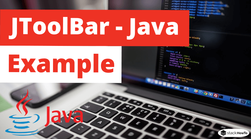 JToolBar - Java Swing - Example - StackHowTo