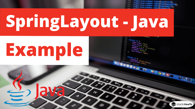 SpringLayout - Java Swing - Example