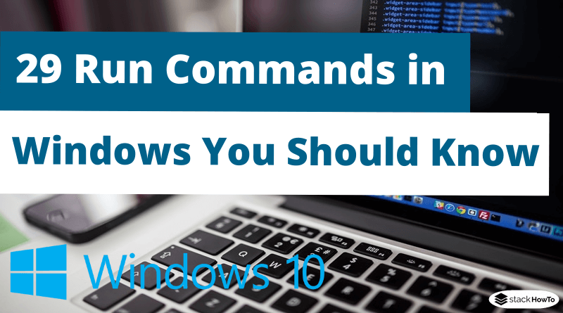 29 Run Commands in Windows You Should Know