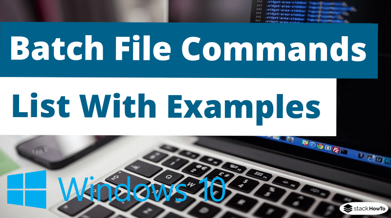 Batch File Commands List With Examples