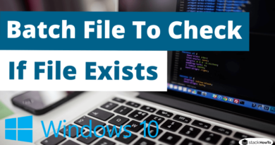 Batch File To Check If File Exists