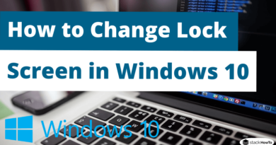 How to Change Lock Screen in Windows 10