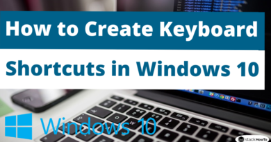 How to Create Keyboard Shortcuts in Windows 10