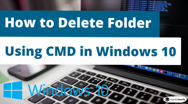 how-to-delete-folder-using-cmd-in-windows-10-stackhowto