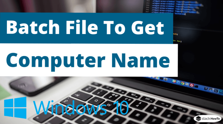 batch-file-to-get-computer-name-stackhowto