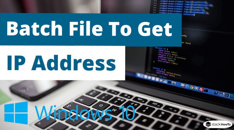 Batch File To Get IP Address