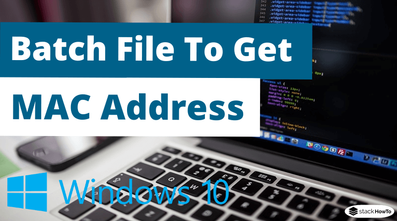 Batch File To Get MAC Address
